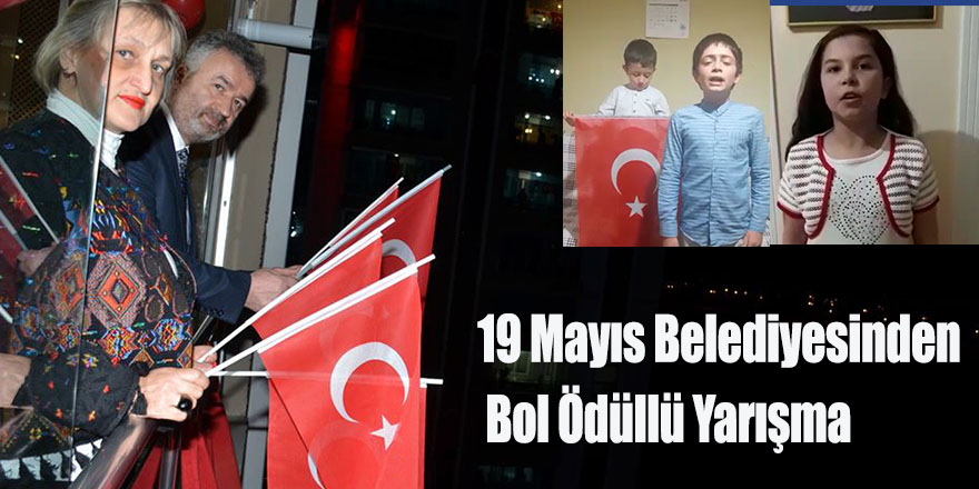 19 Mayıs Belediyesinden Bol Ödüllü Yarışma