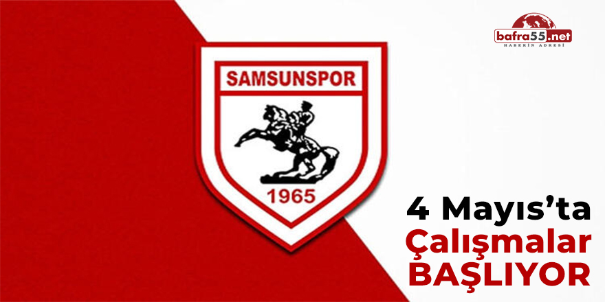 Samsunspor Çalışmalara Başlıyor