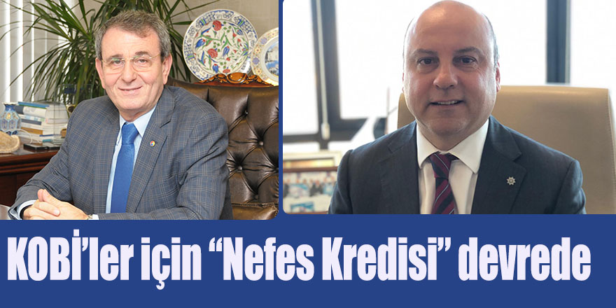 KOBİ’ler için “Nefes Kredisi” devrede