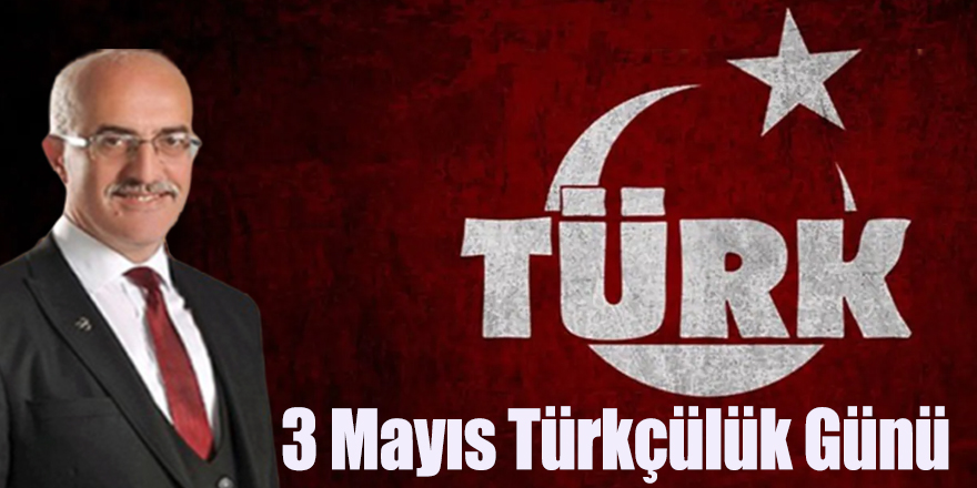 Barbaros Turna 3 Mayıs Türkçülük Günü Mesajı