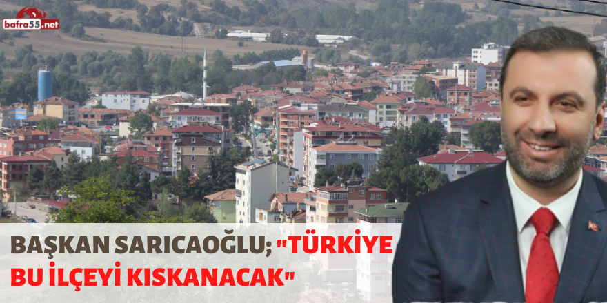 TÜRKİYE BU İLÇEYİ KISKANACAK