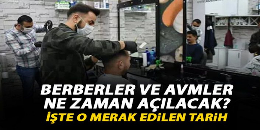 Berberler ve AVM'ler Açılıyor