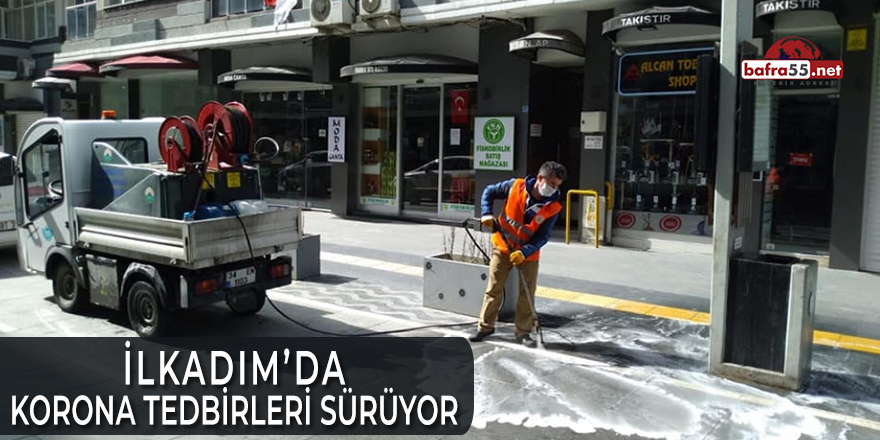 İlkadım’da Korona Tedbirleri Sürüyor