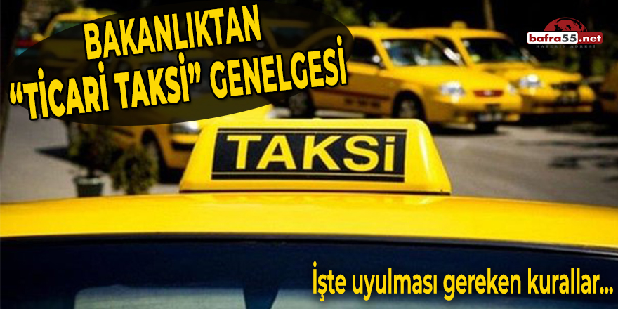 Bakanlıktan Ticari Taksi Genelgesi