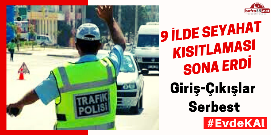 9 İlde Seyahat Kısıtlaması Sona Erdi