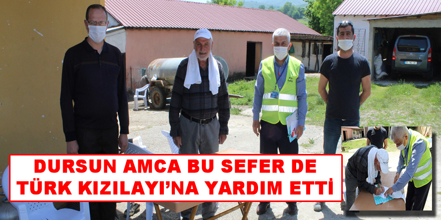 Dursun Amca Bu Seferde Kızılay'a yardım Etti