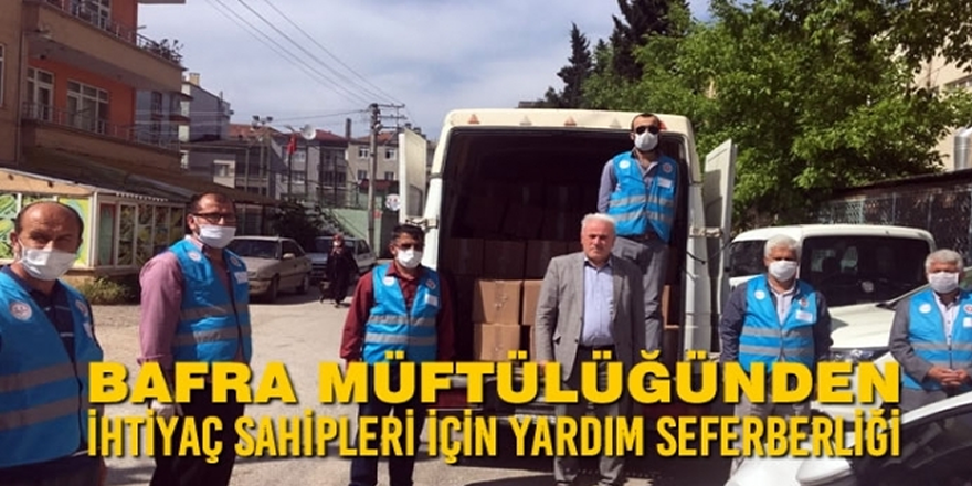 Bafra Müftülüğünden İhtiyaç Sahipleri İçin Yardım Seferberliği