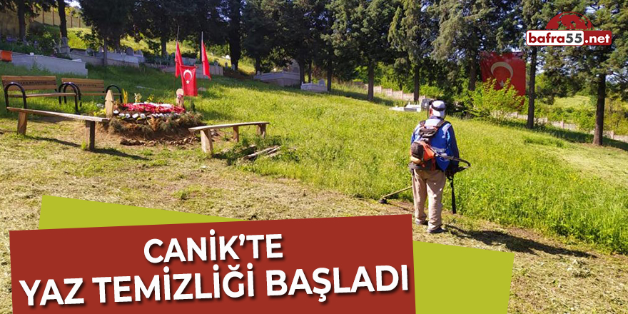 Canik'te Yaz Temizliği Başladı