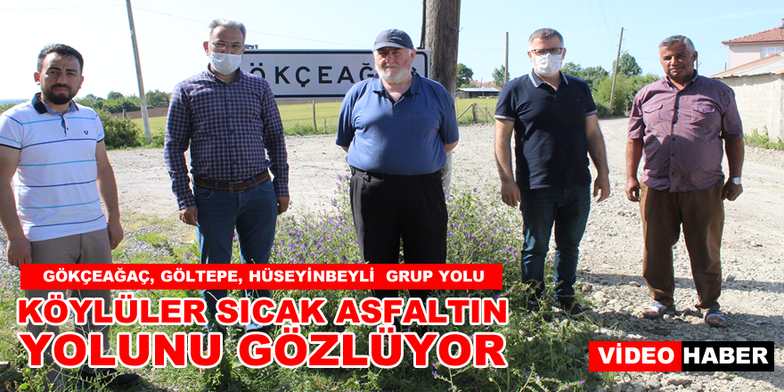 Köylüler Sıcak Asfaltın Yolunu Gözlüyor