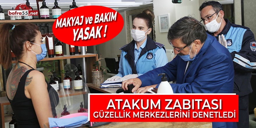 Atakum Zabıtası Güzellik Merkezlerini Denetledi