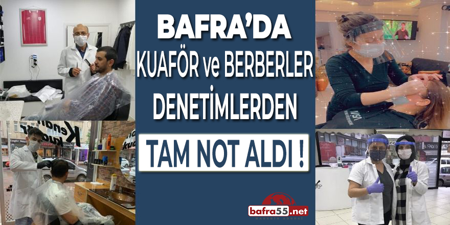 Kuaför ve Berberler Denetimlerden Tam Not Aldı !