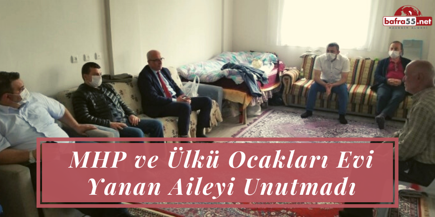 MHP ve Ülkü Ocakları Evi Yanan Aileyi Unutmadı