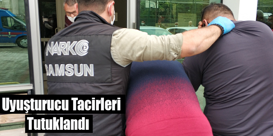 Uyuşturucu Tacirleri Tutuklandı