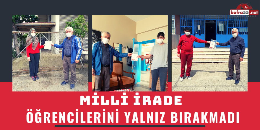 MİLLİ İRADE ÖĞRENCİLERİNİ YALNIZ BIRAKMADI