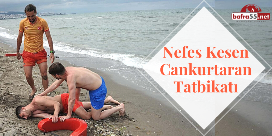 Nefes Kesen Cankurtaran Tatbikatı