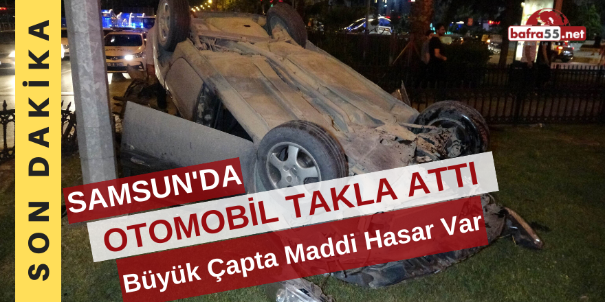 Samsun'daki Kaza Korku Dolu Anlar Yaşattı