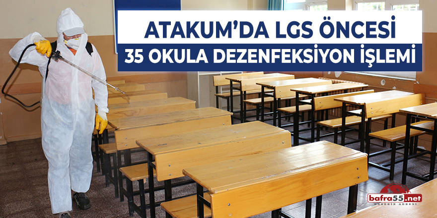 Atakum’da Lgs Öncesi 35 Okula Dezenfeksiyon İşlemi