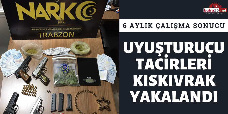 Uyuşturucu Tacirleri Kıskıvrak Yakalandı