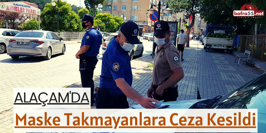 Alaçam'da Maske Takmayanlara Ceza Kesildi