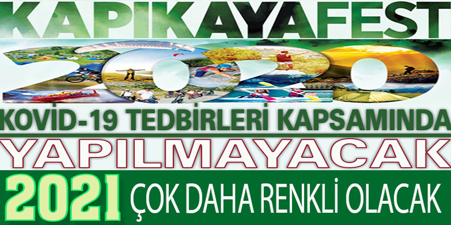 KAPIKAYAFEST İPTAL EDİLDİ