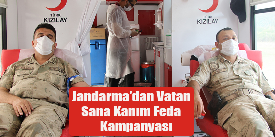 Jandarma’dan Vatan Sana Kanım Feda