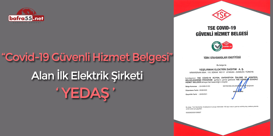 “Covid-19 Güvenli Hizmet Belgesi” Alan İlk Elektrik Şirketi ‘YEDAŞ’