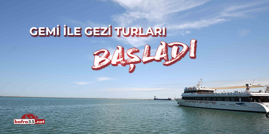 Gemi ile Gezi Turları Başladı