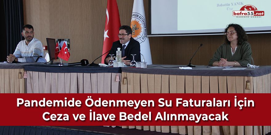 Pandemi sürecinde ödenmeyen su faturaları için ceza ve ilave bedel alınmayacak