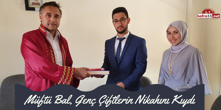 Müftü Bal, Genç Çiftlerin Nikahını Kıydı