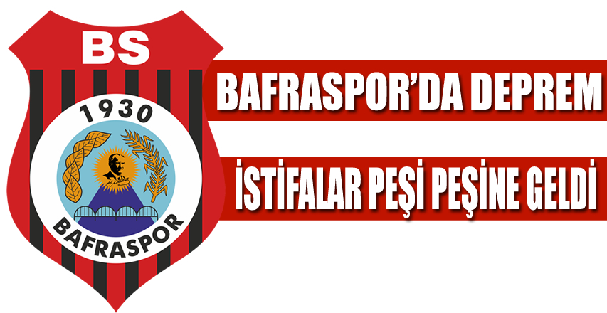 Bafraspor'da Deprem