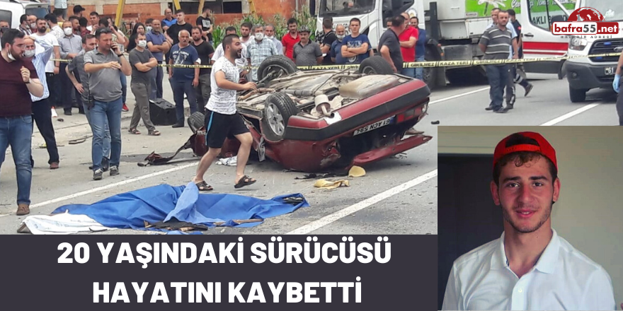 20 Yaşındaki Sürücüsü Hayatını Kaybetti