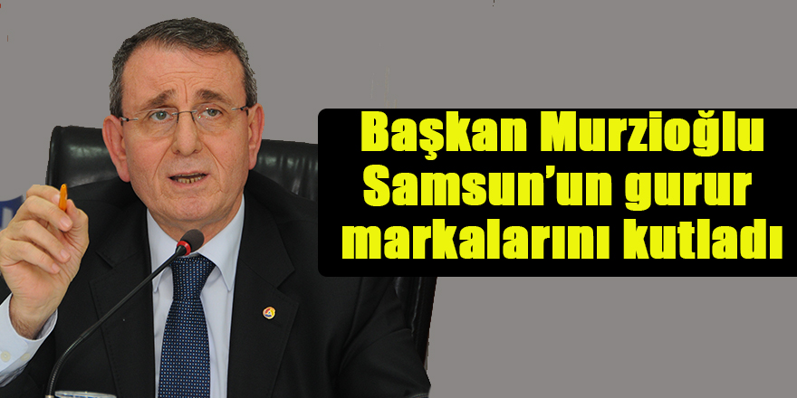 Samsun'un gururları