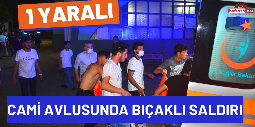 Cami Avlusunda Bıçaklı Saldırı: 1 Yaralı