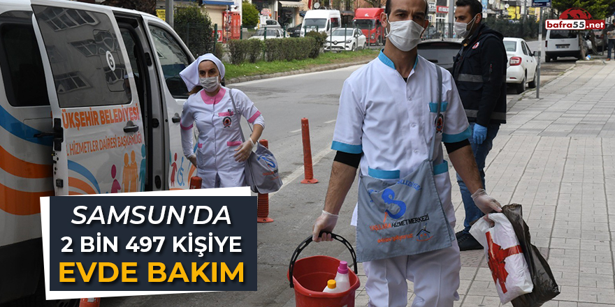 Samsun'da 2 Bin 497 Kişiye Evde Bakım