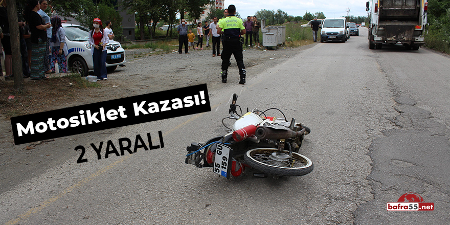 Samsun'da Motosiklet Kazası! 2 yaralı