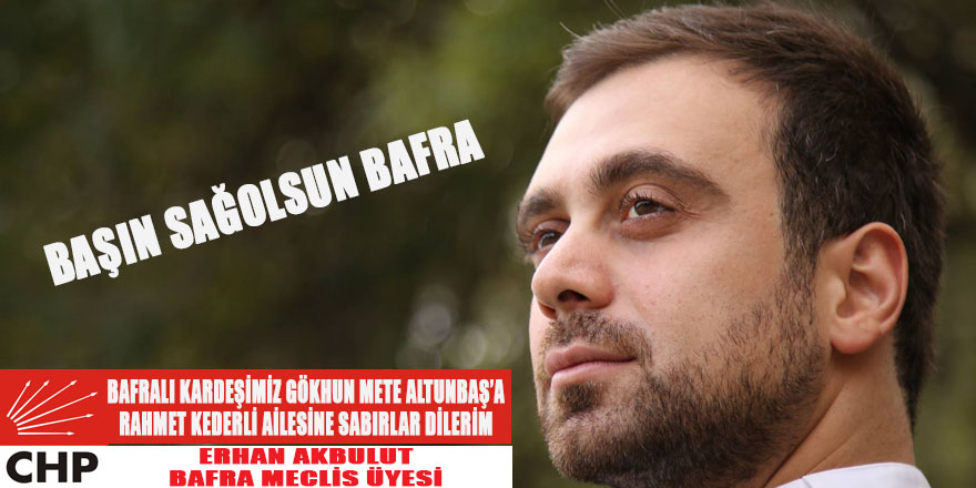 BAŞIN SAĞOLSUN BAFRA