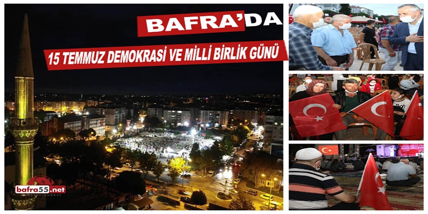 Bafra'da 15 Temmuz