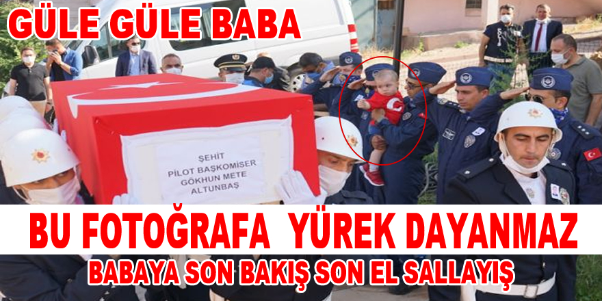 Şehidimizin evladının Babasına Son Bakışı Yürekleri Dağladı