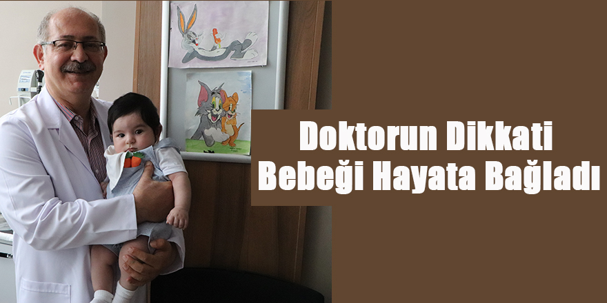 Doktorun Dikkati Bebeği Hayata Bağladı