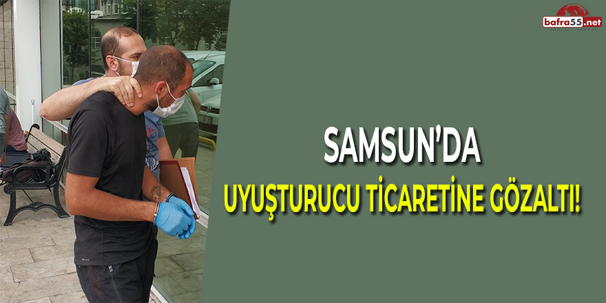 Samsun'da Uyuşturucu Ticaretine Gözaltı