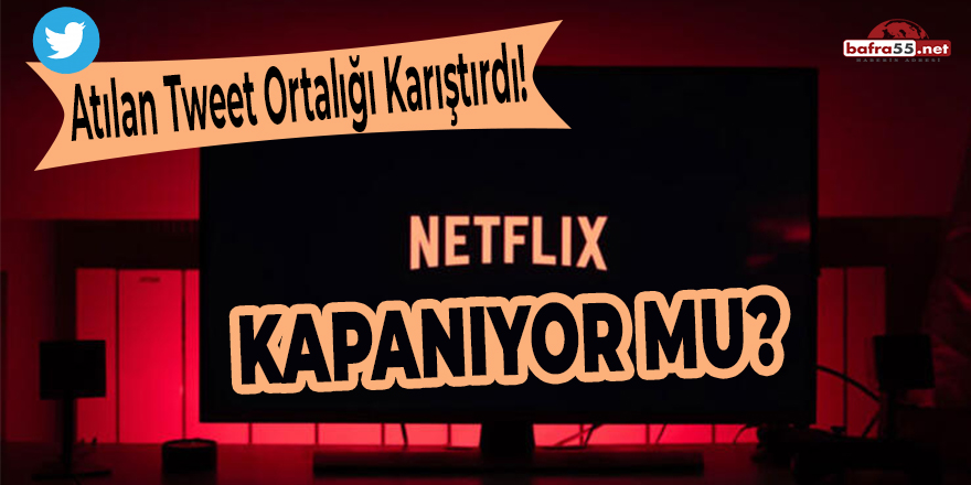 Netflix Kapanıyor mu?