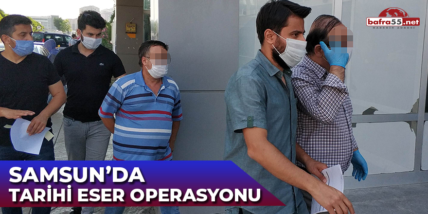 Samsun'da Tarihi Eser Operasyonu