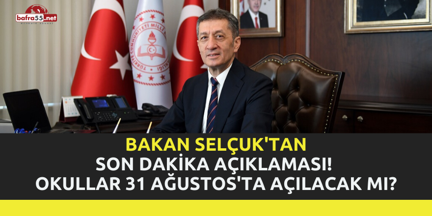 Okullar 31 Ağustos'ta Açılacak Mı?