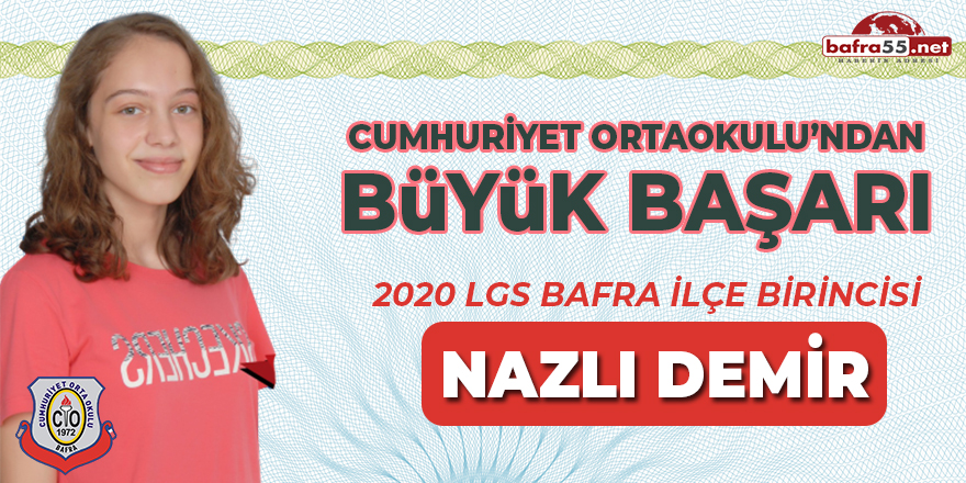 2020 LGS Bafra İlçe Birincisi Nazlı Demir