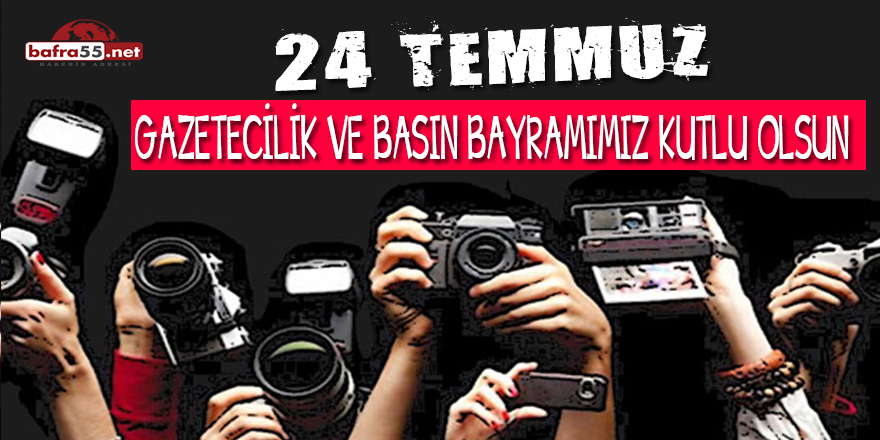 24 Temmuz Gazetecilik ve Basın Bayramı