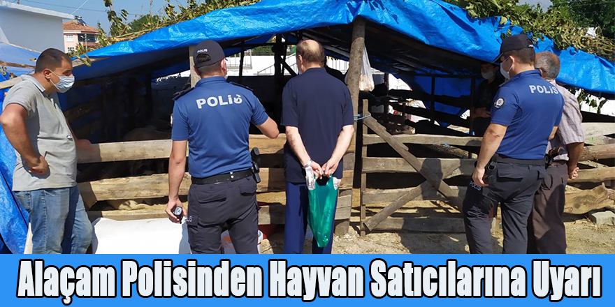 Alaçam Polisinden Hayvan Satıcılarına Uyarı