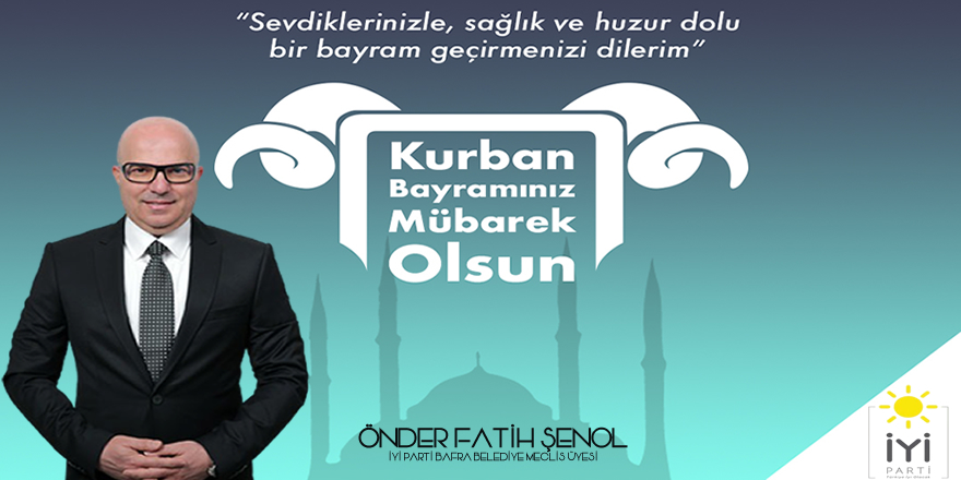 Önder Fatih Şenol'un Bayram Mesajı