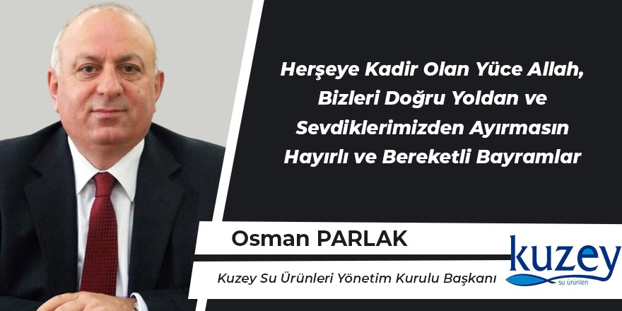 Osman Parlak'ın Kurban Bayramı Mesajı