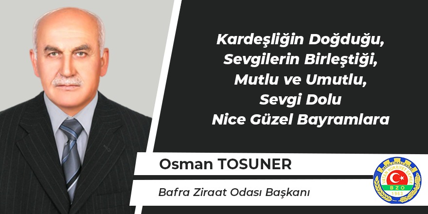 Osman Tosuner'in Kurban Bayramı Mesajı