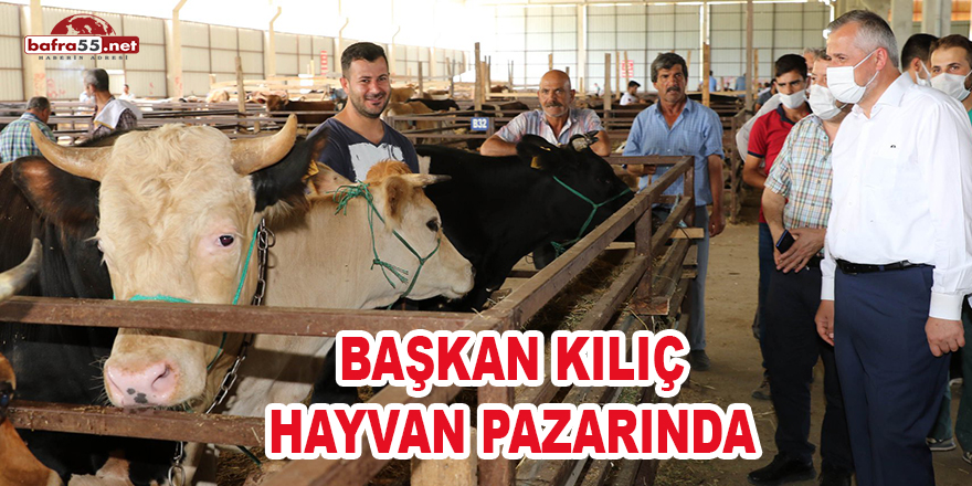 Başkan Kılıç Kurban Pazarında